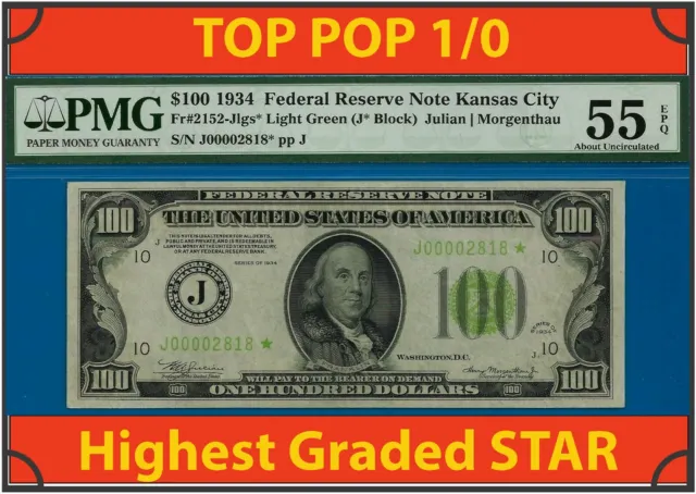 1934 $100 Federal Reserve Note PMG 55EPQ TOP POP 1/0 finest LGS Kansas City star