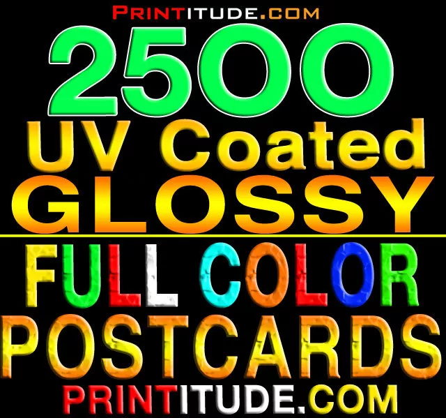 2500 CUSTOMIZED POSTCARDS 4x6 FULL COLOR 14PT GLOSSY 2 SIDED 4"X6" FREE Design