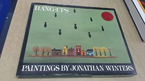 HANG-UPS: PAINTINGS BY Jonathan Winters $24.54 - PicClick