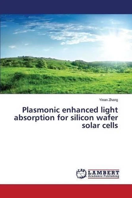 PLASMONIC ENHANCED LIGHT absorption for silicon wafer solar cells by ...