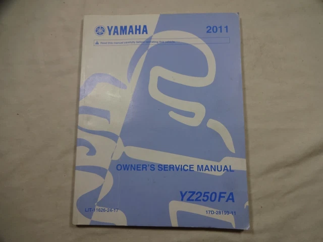 Genuine Yamaha Owners Service Manual 2011 YZ250FA LIT-11626-24-17