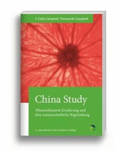 China Study|T. Colin Campbell; Thomas M. Campbell|Gebundenes Buch|Deutsch