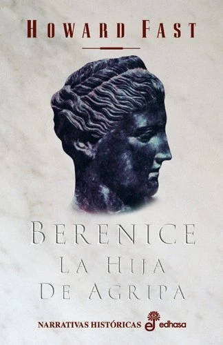 BERENICE. LA HIJA de Agripa (Narrativas Históricas) EUR 25,65 PicClick FR
