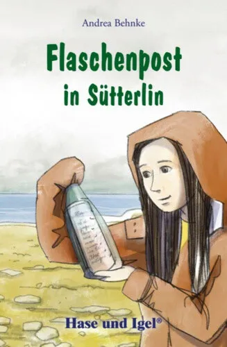 Flaschenpost in Sütterlin [German] by Behnke, Andrea