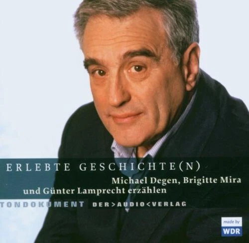 Erlebte Geschichte(n) - Michael Degen, Brigitte Mira und Joachim Fuchsberger erz