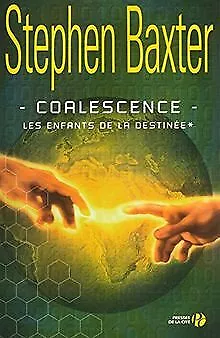 Les Enfants de la destinée, Tome 1 : Coalescence von Ste... | Buch | Zustand gut