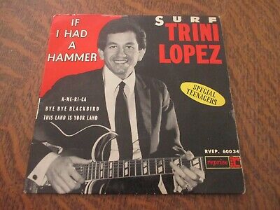 45 tours surf TRINI LOPEZ if i had a hammer