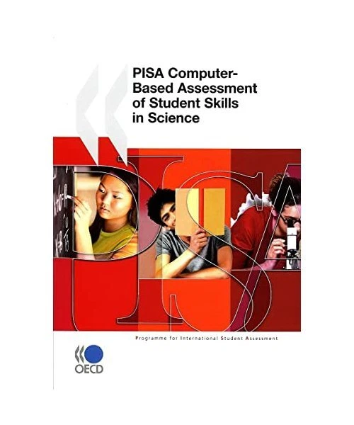 PISA PISA COMPUTER-BASED Assessment of Student Skills in Science, Oecd ...