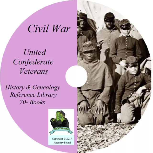 UNITED CONFEDERATE VETERANS - History & Genealogy - Civil War 70 Books on DVD CD