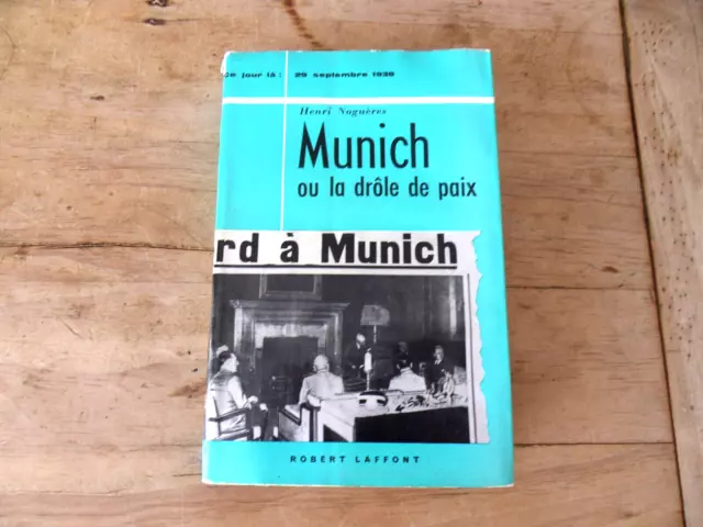 MUNICH OU LA DRÔLE DE PAIX de henri noguères