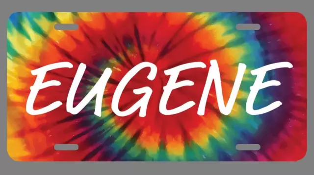 Eugene Name Tie Dye Style License Plate Tag Vanity Novelty Metal | UV Printed