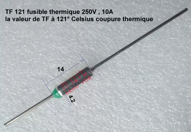 TF 121 ( TF121 ) fusible thermique 10A (Ampères) tension 250V.  .C95.4