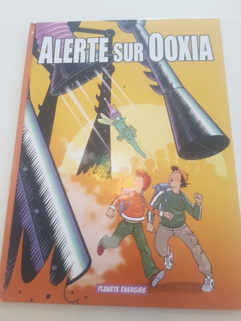 Bd -2H - Alerte Sur Ooxia - Planete Energies - Lerouge - Delpix - Tome 1   2006