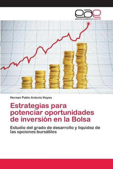 ESTRATEGIAS PARA POTENCIAR oportunidades de inversin en la Bolsa by ...