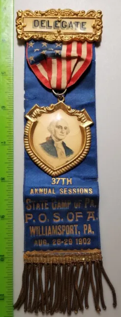 c1902  DELEGATE Badge P.O.S. of A. PATRIOTIC ORDER SONS of AMERICA Williamsport