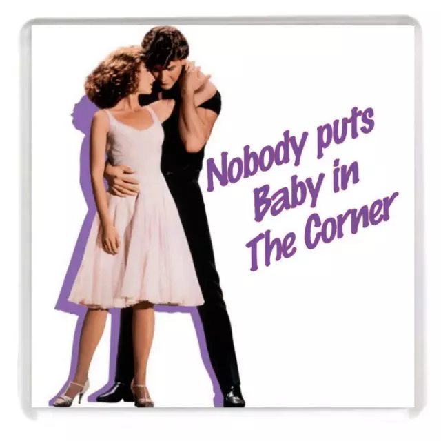 Square Drinks Coaster, picture of Patrick Swayze "Nobody puts Baby in the corner