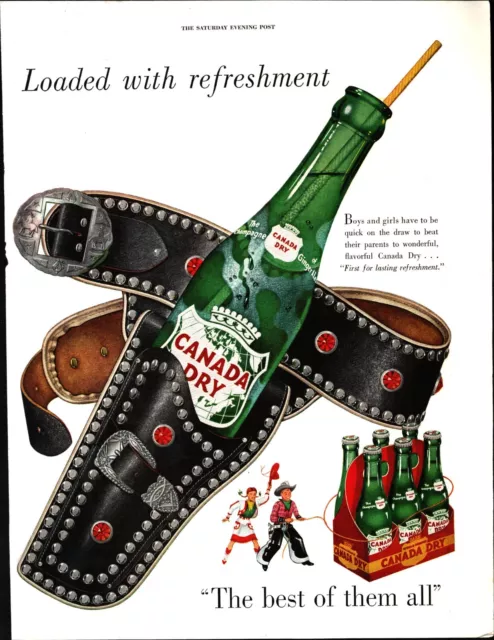 1951 Canada Dry: Loaded with Refreshment, Holster Vintage Print Ad a4