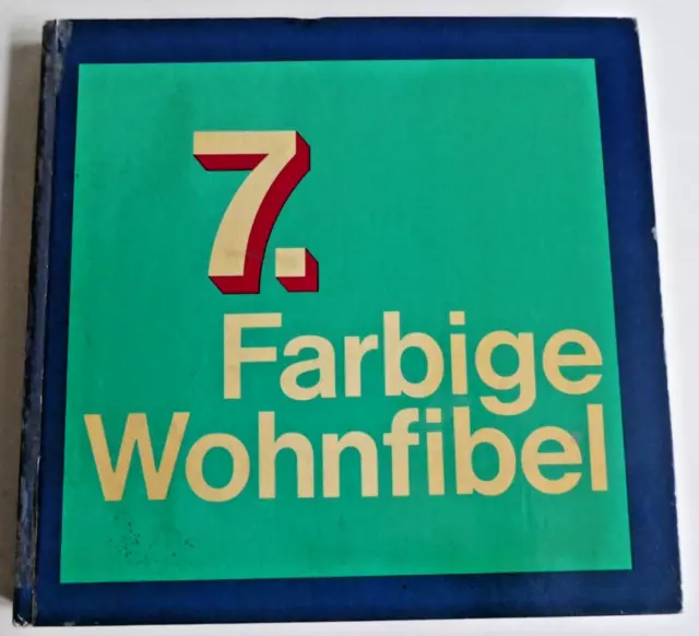 Farbige Wohnfibel - 7. Ausgabe 60er 70er Space Age