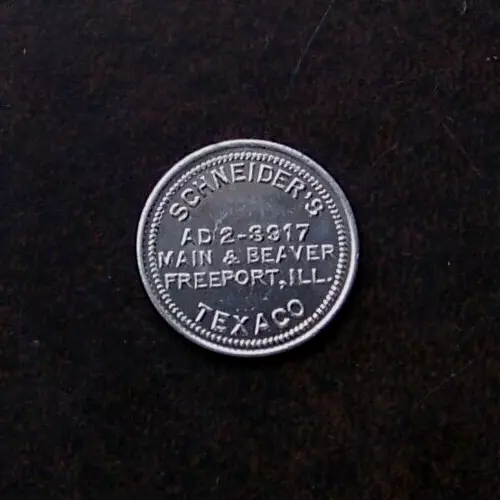 FREEPORT ILLINOIS / TEXACO / 1c / SCHNEIDER'S / ANTIQUE TRADE TOKEN