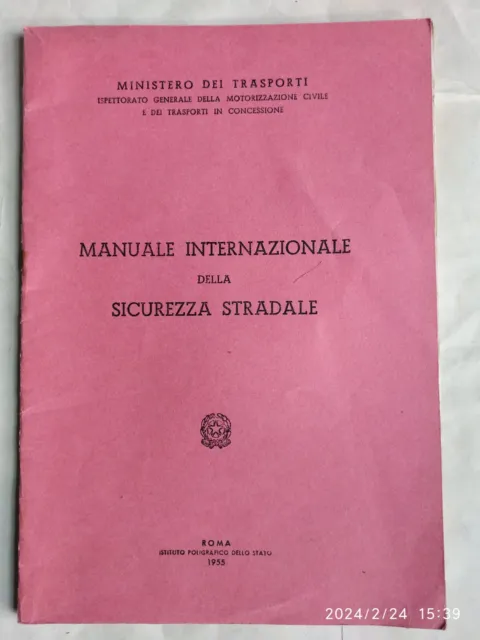 Manuale Internazionale Della Sicurezza Stradale - Ministero Dei Trasporti - 1955