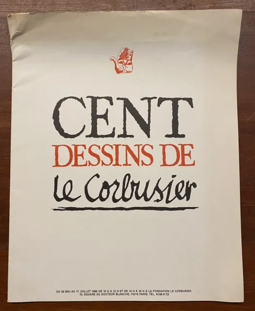 Cent Dessins De Le Corbusier - Exposition 1986 Fondation Le Corbusier