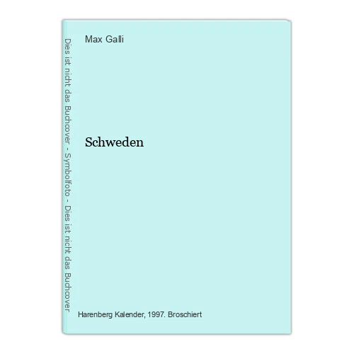 Schweden Galli, Max: