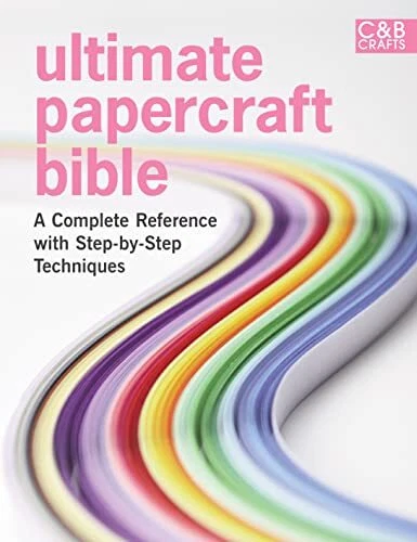  VERY GOOD ULTIMATE PAPERCRAFT Bible A Complete Reference With Step 