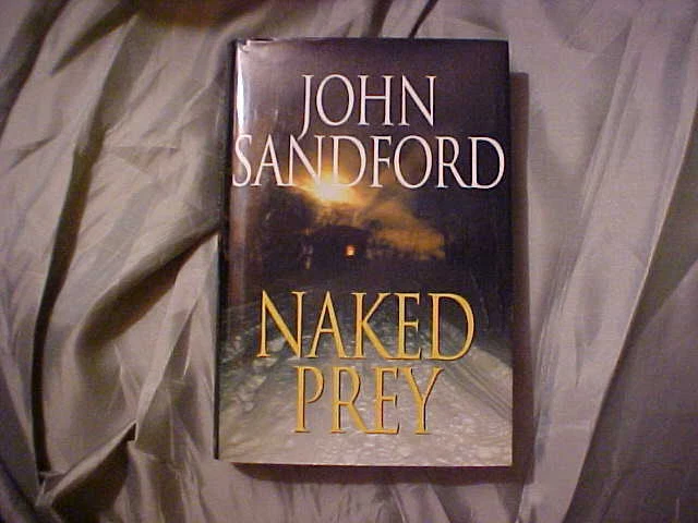 Naked Prey by John Sandford (2003, Hardcover) Book Novel Fiction Literature