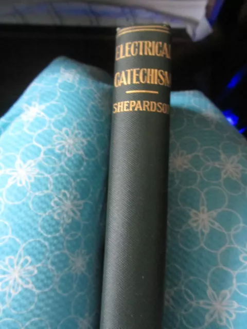 Electrical Catechism 1908