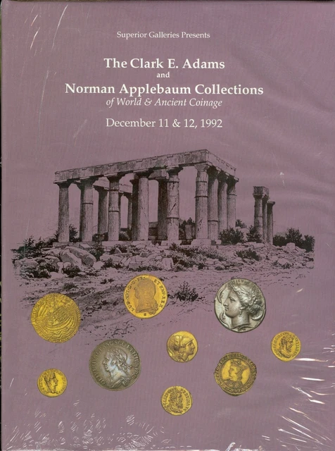 Clark E. Adams and Norman Applebaum Collections of World & Ancient Coinage. Book