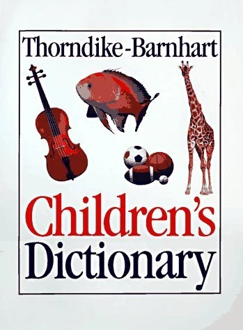 THORNDIKE-BARNHART CHILDREN'S DICTIONARY By Clarence L. Barnhart & E. L. Mint