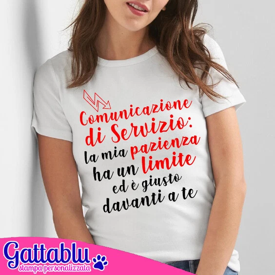 T-shirt donna sarcastica La mia pazienza ha un limite ed è giusto davanti a te!