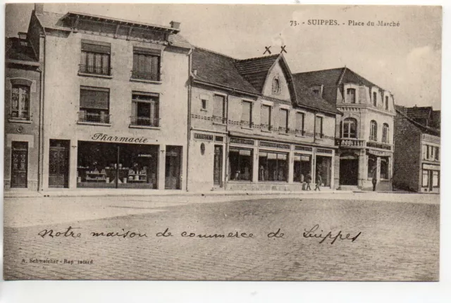 SUIPPES - Marne - CPA 51 - La place du marché - Pharmacie