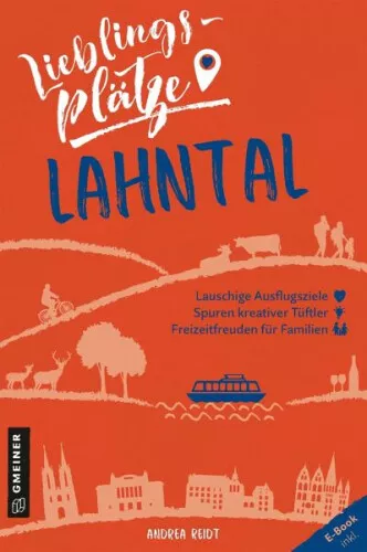 Lieblingsplätze Lahntal|Andrea Reidt|Broschiertes Buch|Deutsch