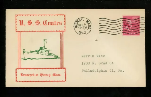 US Naval Ship Cover USS Coates DE-685 WWII 12/9/1943 Launched Quincy MA