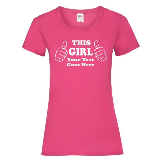 This Girl - Ladies, Woman's Custom Printed Personalised Text T-Shirt - Own Text
