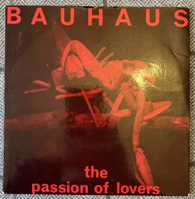 Bauhaus The Passion Of Lovers *Rare 7” + Insert 1981 Beggars Banquet vg+/vg+