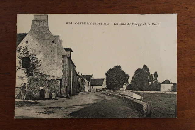 CPA- OIssery la rue de Brégy et le Pont- Seine et Marne- 77