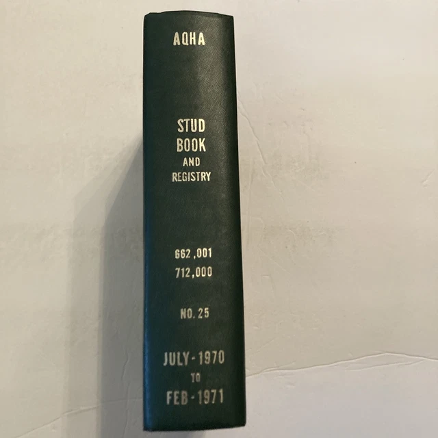 AQHA Stud Book and Registry July 1970 Feb 1971 No 25 American Quarter Horse