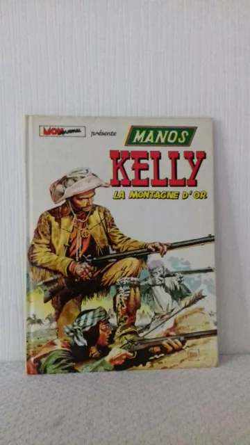 BD - Mon journal présente Manos Kelly : La Montagne d'or - 1974