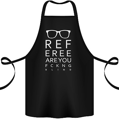 Referee Are You Fckng Blind Football Funny Cotton Apron 100% Organic