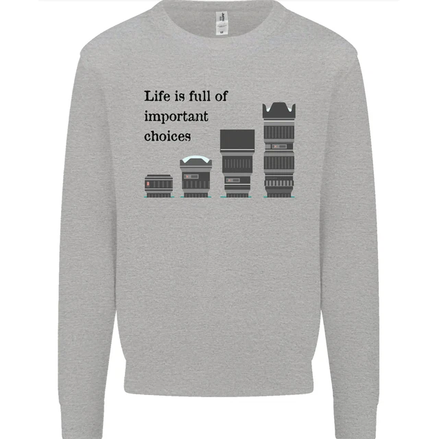 Photography Important Choices Photographer Mens Sweatshirt Jumper