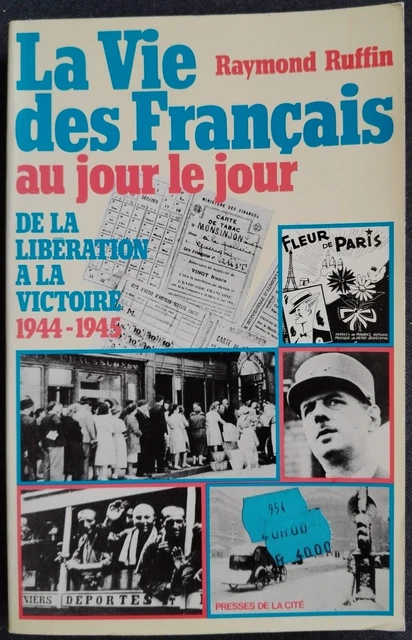 LA VIE DES Français au jour le jour Raymond Ruffin éditions Presses de ...