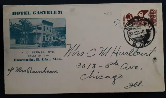 1940 Mexico Hotel Gastelum Cover ties 10c stamp cancelled Ensenada to USA