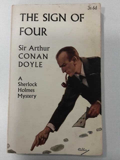 THE SIGN OF Four by author Sir Arthur Conan Doyle A Sherlock Holmes ...