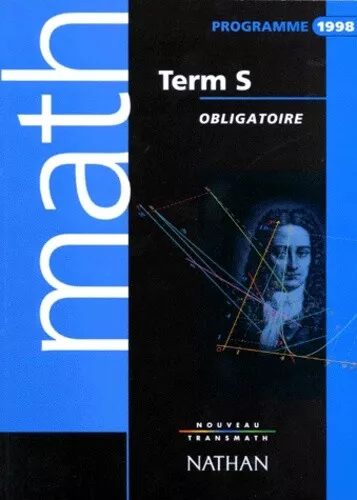 MATHEMATIQUES TERMINALE S. : Enseignement obligatoire, programme 1998