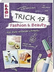 Trick 17 - Fashion & Beauty: 222 style-rettende Lif... | Buch | Zustand sehr gut
