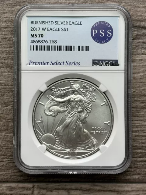 2017-W Burnished American Silver Eagle NGC MS-70 Premier Select Series