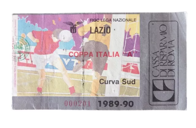 *HH* Biglietto Ticket Calcio Football Partita Lazio 89 90 Curva Sud Coppa Italia