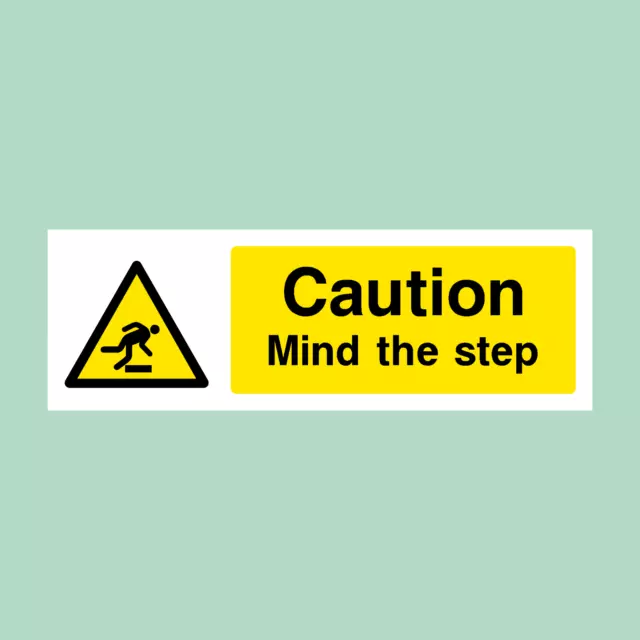 Caution Mind the Step - Plastic Sign / Stickers - All Sizes - (WG11)